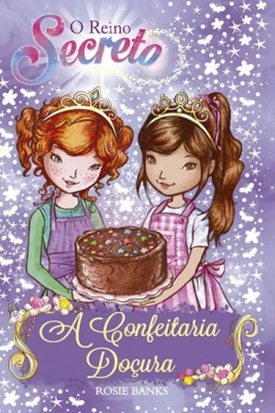 Cover of O Reino Secreto - A Confeitaria Doçura