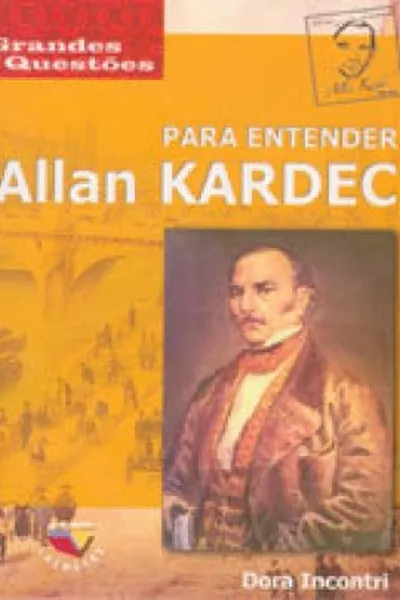 Cover of Para Entender Allan Kardec