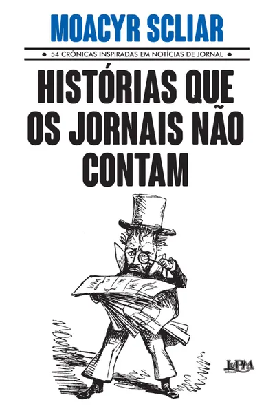 Cover of Histórias que os jornais não contam