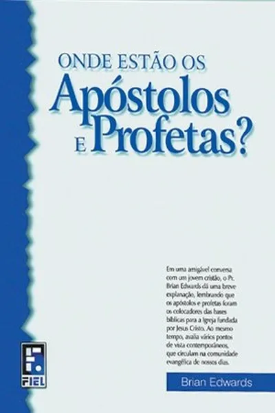 Cover of Onde estão os Apóstolos e Profetas?