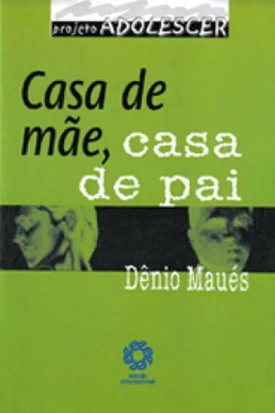 Cover of Casa de mãe, casa de pai