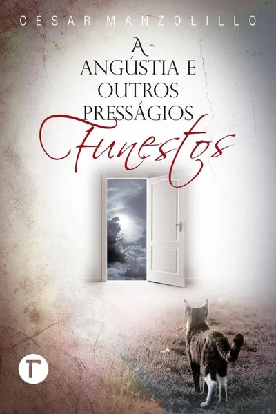 Cover of A angústia e outros presságios funestos