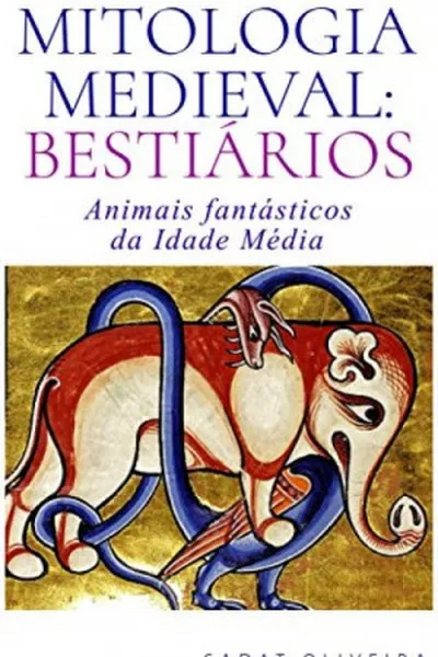Cover of Mitologia Medieval: Bestiários - Sadat Oliveira