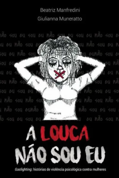 Cover of A Louca Não Sou Eu
