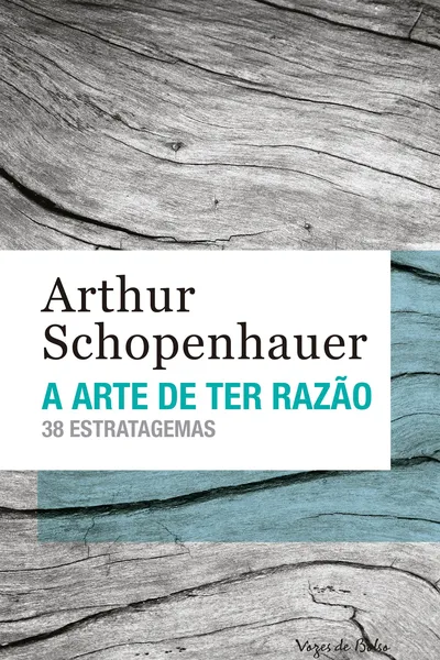Cover of A Arte de Ter Razão. 38 Estratagemas