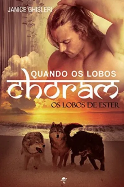 Cover of Quando os lobos choram (livro#3)