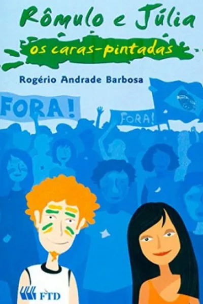 Cover of Rômulo E Julia. Os Caras Pintadas - Coleção Brasil De Hoje
