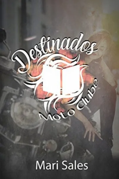 Cover of Destinados Moto Clube