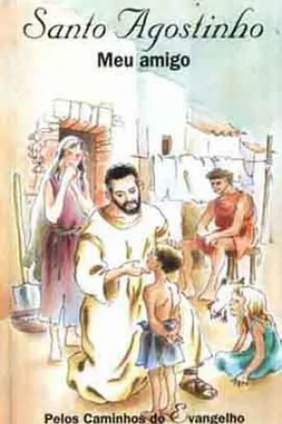 Cover of Santo Agostinho, Meu Amigo