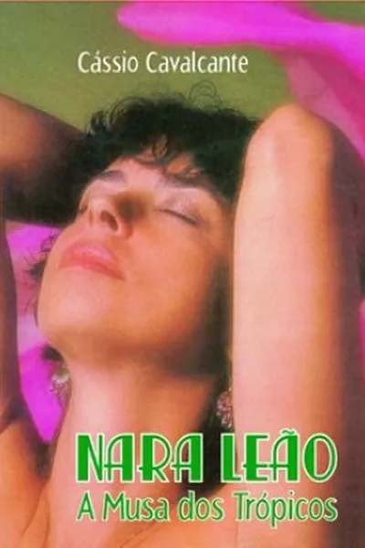 Cover of Nara Leão, A musa dos trópicos