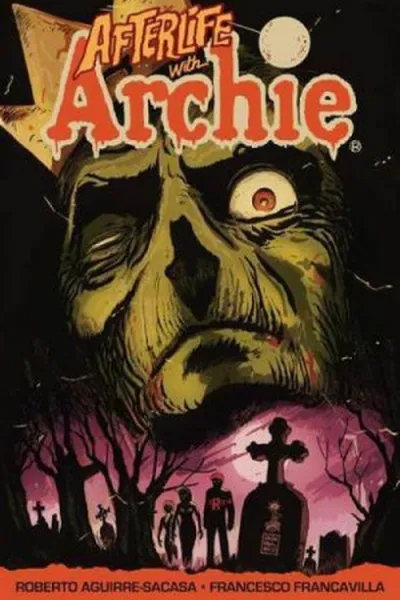 Cover of Afterlife with Archie, Vol. 1