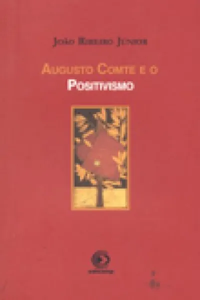 Cover of Augusto Comte e o Positivismo