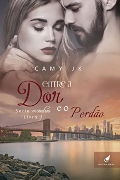 Cover of Entre a Dor e o Perdão