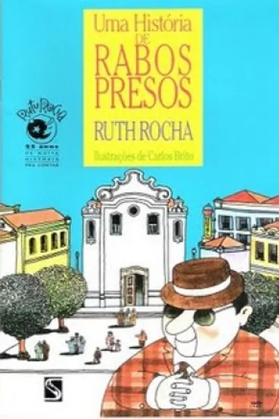 Cover of Uma História de Rabos Presos
