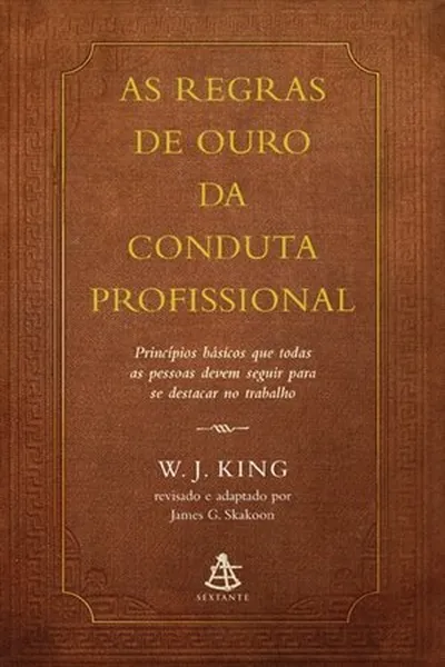 Cover of As Regras de Ouro da Conduta Profissional