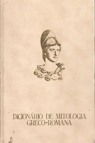Cover of Dicionário de Mitologia Greco-Romana