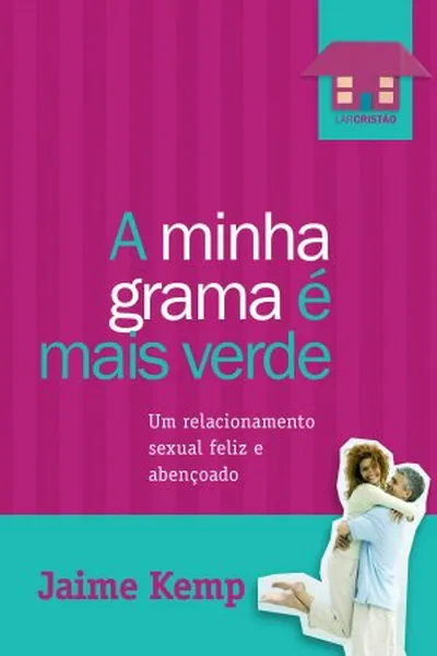 Cover of A MINHA GRAMA É MAIS VERDE