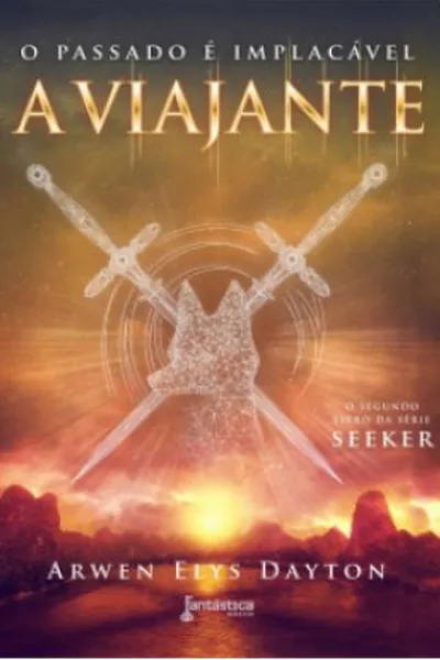 Cover of A Viajante: O Passado é Implacável