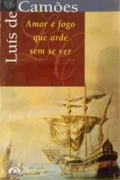 Cover of Amor é fogo que arde sem se ver