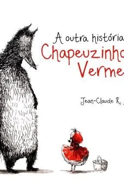Cover of A Outra História de Chapeuzinho Vermelho