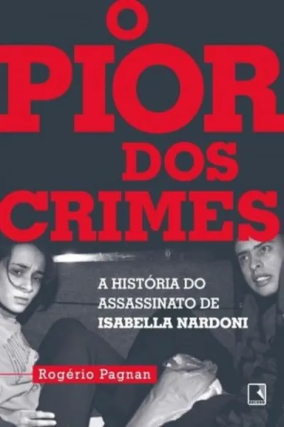 Cover of O Pior dos Crimes