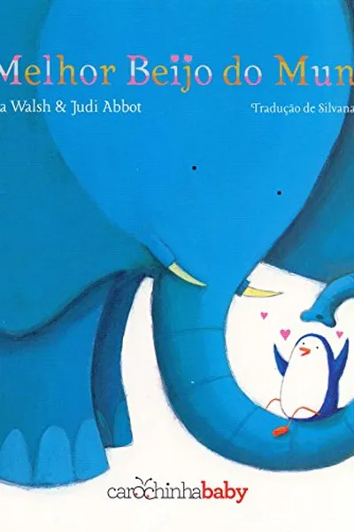 Cover of O Melhor Beijo do Mundo