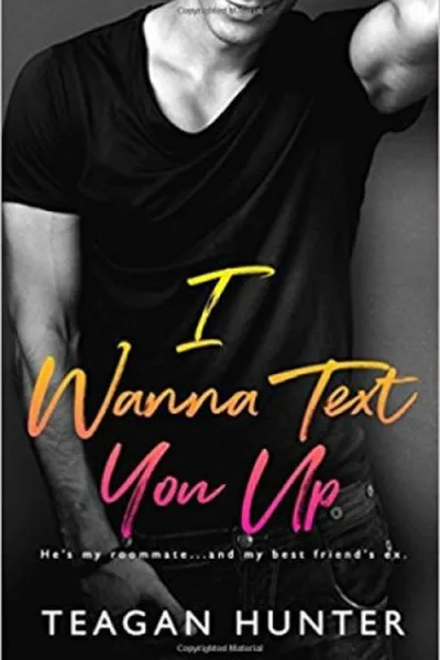 Cover of I Wanna Text You Up