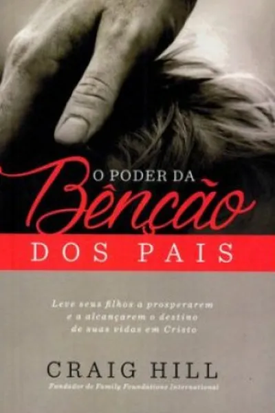 Cover of O poder da bênção dos pais