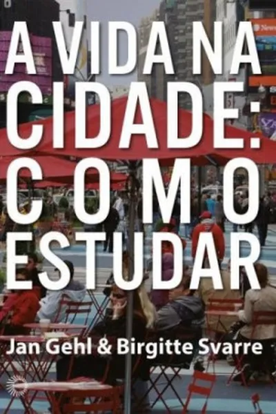 Cover of A Vida na Cidade: Como Estudar