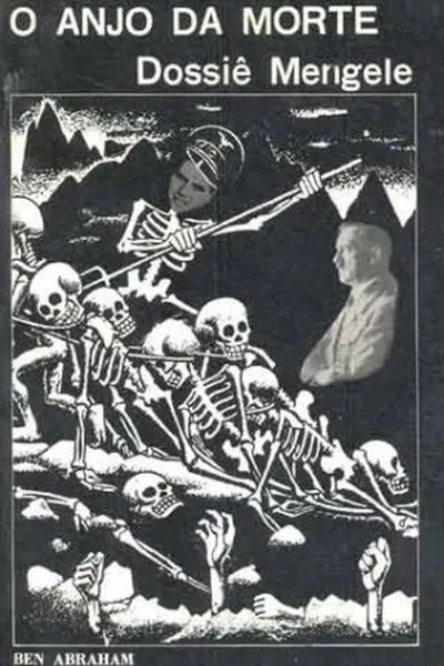 Cover of O Anjo da Morte - Dossiê Mengele