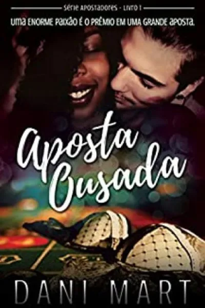 Cover of Aposta Ousada (Apostadores #1)
