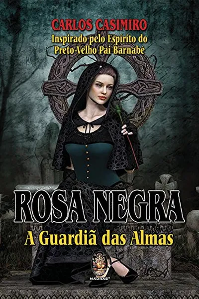 Cover of Rosa Negra. A Guardiã das Almas