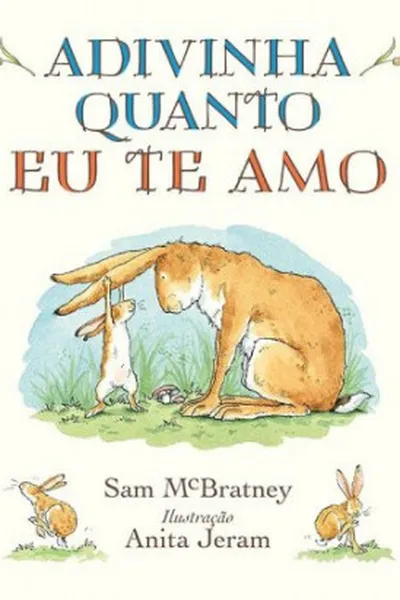 Cover of Adivinha o quanto eu te amo