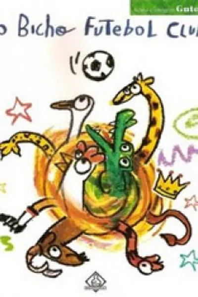 Cover of É o bicho futebol clube