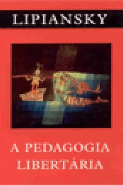 Cover of A pedagogia libertária