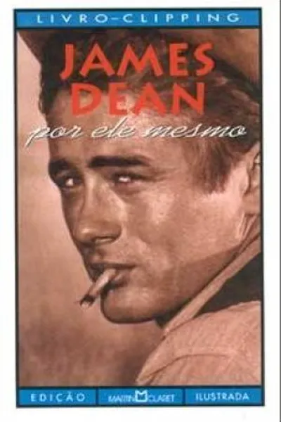 Cover of James Dean: Por Ele Mesmo