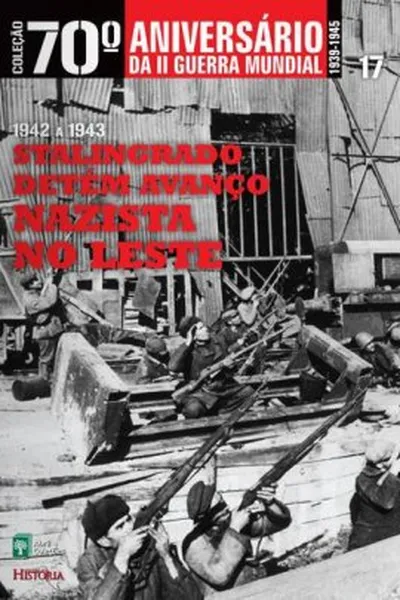 Cover of Stalingrado Detém Avanço Nazista no Leste