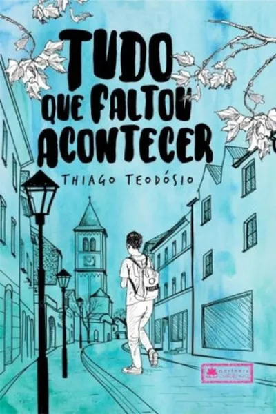 Cover of Tudo Que Faltou Acontecer