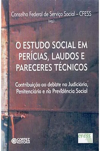 Cover of O Estudo Social em Perícias, Laudos e Pareceres Técnicos