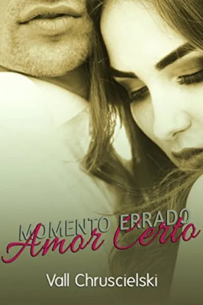 Cover of Momento Errado Amor Certo
