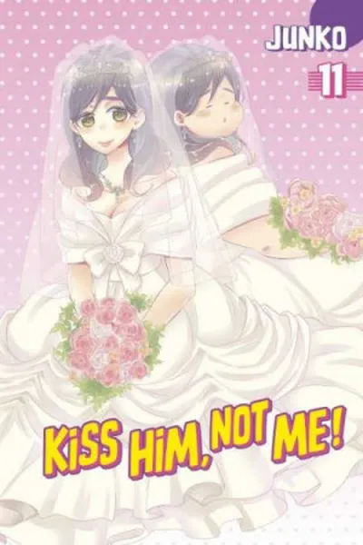 Cover of Kiss Him, Not Me #11