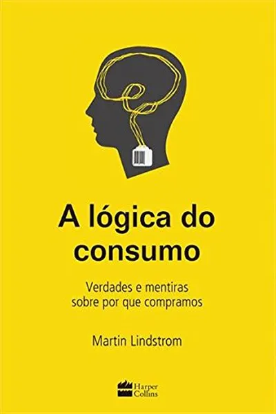 Cover of A Lógica do Consumo