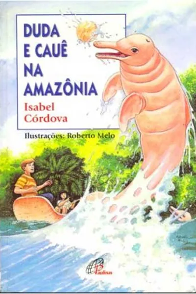 Cover of Duda e Cauê na Amazônia