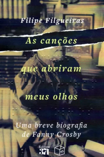 Cover of As canções que abriram meus olhos
