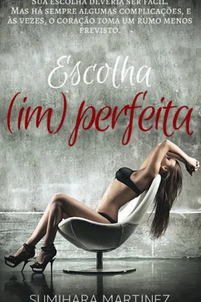 Cover of Escolha (im)perfeita