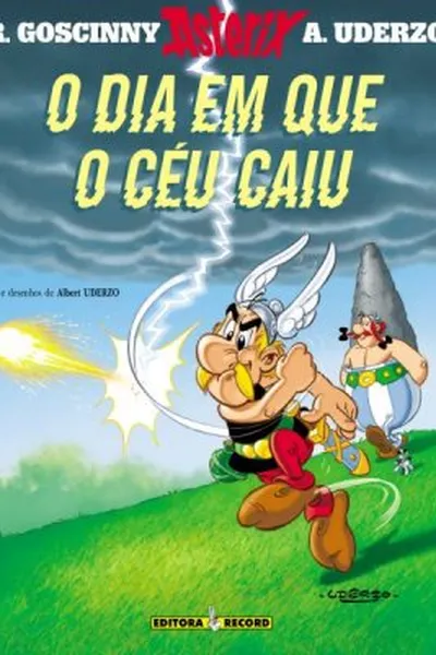 Cover of Asterix: O Dia em Que o Céu Caiu