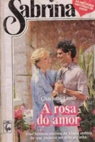 Cover of A Rosa Do Amor