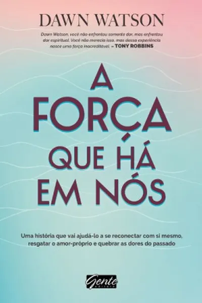 Cover of A força que há em nós