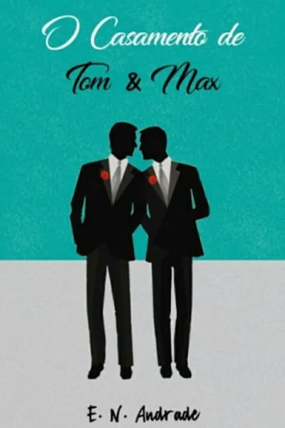 Cover of O Casamento de Tom e Max