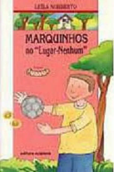 Cover of Marquinhos No Lugar Nenhum
